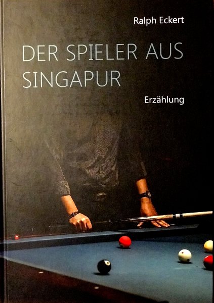 Buch, Der Spieler aus Singapur - R.Eckert